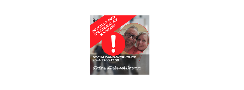 INSTÄLLT !! Socialdans Workshop 20/4